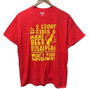 I light fires and make beer disappear funny humor dad joke alcohol T-shirt